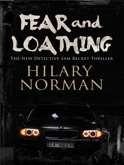 Title details for Fear and Loathing by Hilary Norman - Available
